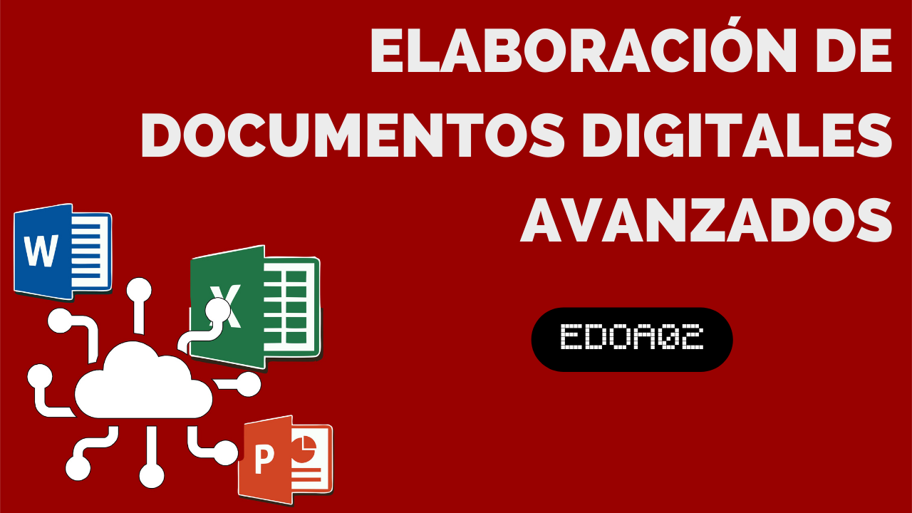 Elaboración de documentos digitales avanzados